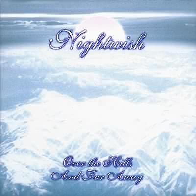 Nightwish: "Over The Hills And Far Away" – 2001